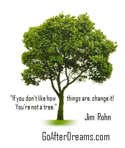 If-you-dont-like-how-things-are-change-it-You-are-not-a-tree